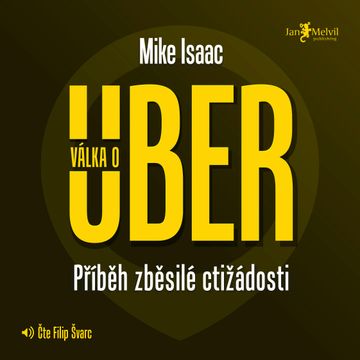 Válka o Uber audiobook, Mike Isaac