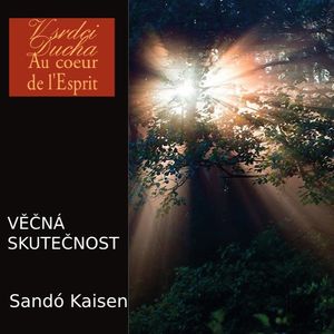 Věčná skutečnost, Sandó Kaisen