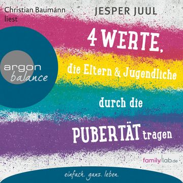 Vier Werte, die Eltern und Jugendliche durch die Pubertät tragen audiobook, Jesper Juul