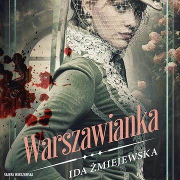 Warszawianka audiobook, Ida Żmiejewska