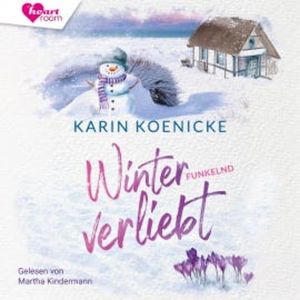 Winterfunkelnd verliebt, Karin Koenicke