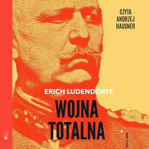 Wojna totalna, Erich Ludendorff