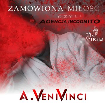 Zamówiona miłość, czyli agencja incognito audiobook, A. VeniVinci