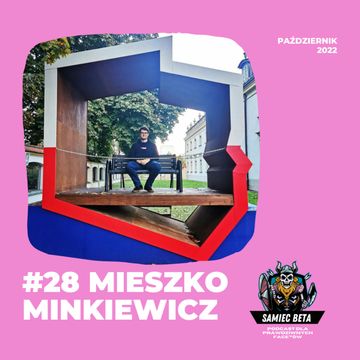 #28 - MIESZKO MINKIEWICZ Z BIAŁEGOSTOKU [+18] audiobook, Mateusz Płocha, Szymon Żurawski