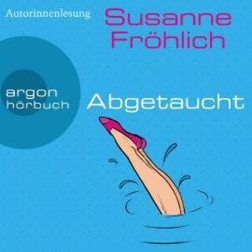 Abgetaucht - Ein Andrea Schnidt Roman, Band 11 (Gekürzte Lesung) audiobook, Susanne Fröhlich