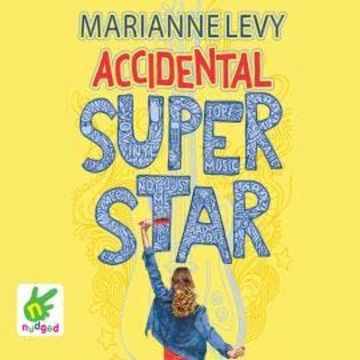 Accidental Superstar audiobook, Marianne Levy