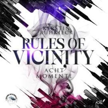 Acht Momente - Rules of Vicinity, Band 2 (ungekürzt) audiobook, Kerstin Ruhkieck
