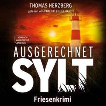 Ausgerechnet Sylt - Hannah Lambert ermittelt, Band 1 (ungekürzt) audiobook, Thomas Herzberg