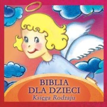 Biblia dla dzieci. Księga Rodzaju audiobook, N/A