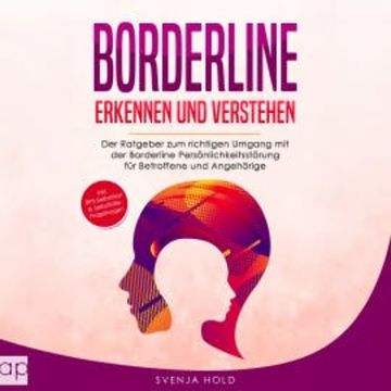 Borderline erkennen und verstehen audiobook, Svenja Hold