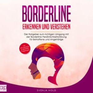 Borderline erkennen und verstehen, Svenja Hold
