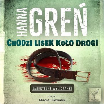 Chodzi lisek koło drogi audiobook, Hanna Greń