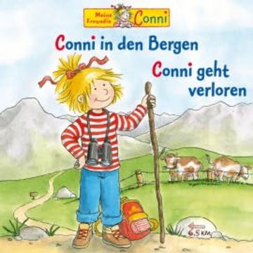 Conni geht verloren / Conni in den Bergen audiobook, Liane Schneider