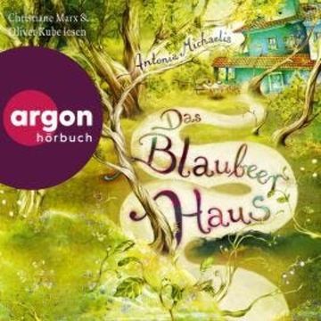 Das Blaubeerhaus (Ungekürzte Lesung) audiobook, Antonia Michaelis