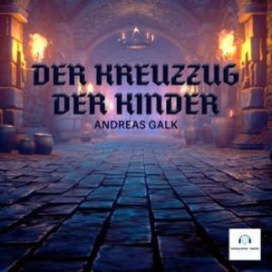 Der Kreuzzug der Kinder, Andreas Galk
