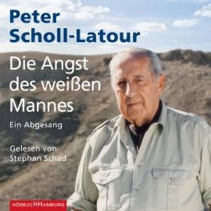 Die Angst des weißen Mannes, Peter Scholl-Latour