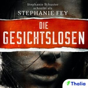 Die Gesichtslosen, Stephanie Fey