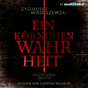 Ein Körnchen Wahrheit, Zygmunt Miłoszewski