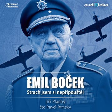 Emil Boček - Strach jsem si nepřipouštěl audiobook, Jiří Plachý