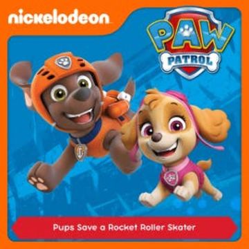 Episode 35: Pups Save a Rocket Roller Skater audiobook, N.N.