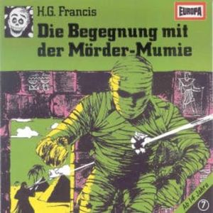 Folge 07: Die Begegnung mit der Mörder-Mumie, H.G. Francis