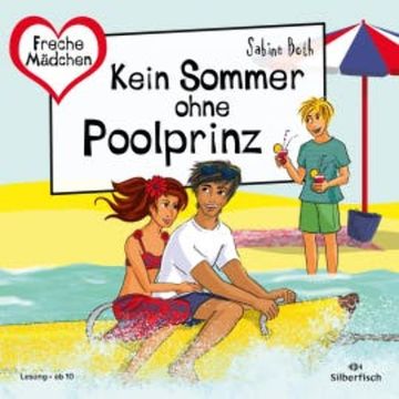 Freche Mädchen: Kein Sommer ohne Poolprinz audiobook, Sabine Both