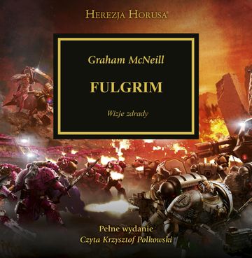 Herezja Horusa. Fulgrim. Tom 5 audiobook, Graham McNeill