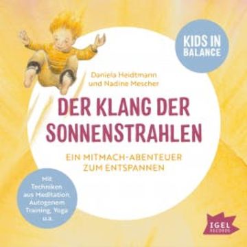 Kids in Balance. Der Klang der Sonnenstrahlen audiobook, Daniela Heidtmann