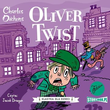 Klasyka dla dzieci. Charles Dickens. Tom 1. Oliwer Twist audiobook, Charles Dickens