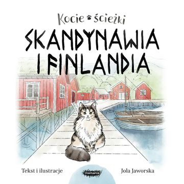 Kocie ścieżki. Skandynawia i Finlandia audiobook, Jola Jaworska