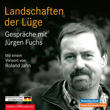 Landschaften der Lüge audiobook, Jürgen Fuchs
