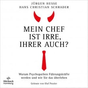 Mein Chef ist irre − Ihrer auch?, Jürgen Hesse