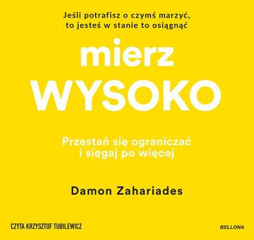 Mierz wysoko audiobook, Damon Zahariades