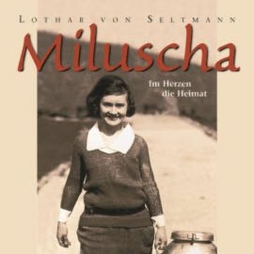 Miluscha audiobook, Lothar von Seltmann