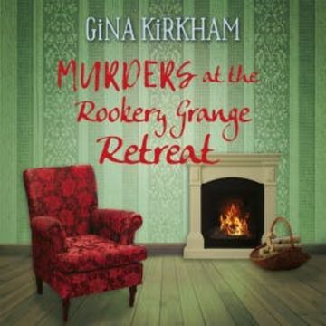 Murders at the Rookery Grange Retreat audiobook, Gina Kirkham