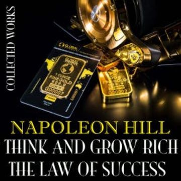 Napoleon Hill. Collected Works audiobook, Napoleon Hill