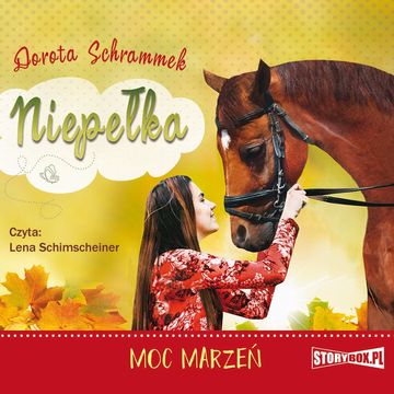 Niepełka. Tom 3. Moc marzeń audiobook, Dorota Schrammek