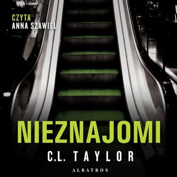 Nieznajomi audiobook, C.L. Taylor