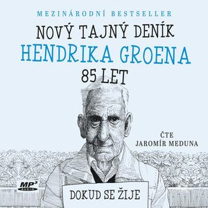 Nový tajný deník Hendrika Groena, 85 let, Hendrik Groen