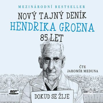 Nový tajný deník Hendrika Groena, 85 let audiobook, Hendrik Groen