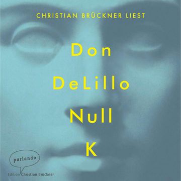 Null K audiobook, Don DeLillo