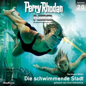 Die schwimmende Stadt (Perry Rhodan Neo 20), Hermann Ritter
