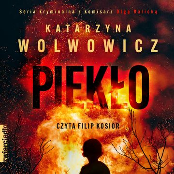Piekło audiobook, Katarzyna Wolwowicz