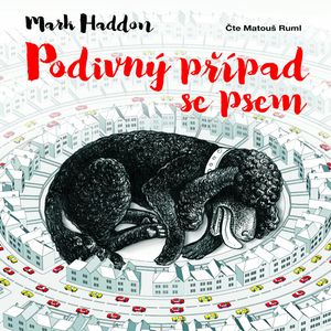 Podivný případ se psem, Mark Haddon