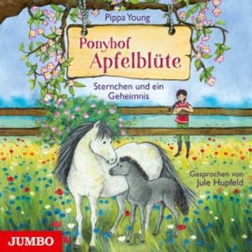 Ponyhof Apfelblüte 7. Sternchen und ein Geheimnis audiobook, Pippa Young