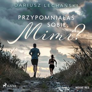 Przypomniałaś sobie, Mimi?, Dariusz Lechański