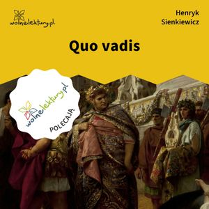 Quo vadis, Henryk Sienkiewicz