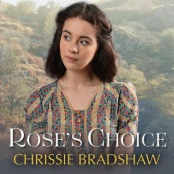 Rose's Choice audiobook, Chrissie Bradshaw