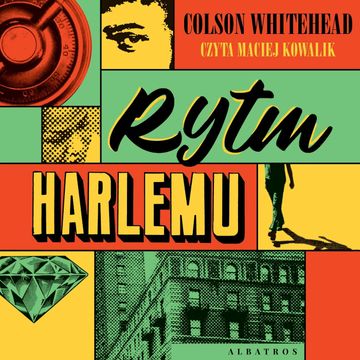 Rytm Harlemu audiobook, Colson Whitehead