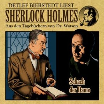 Schach der Dame - Sherlock Holmes audiobook, Gunter Arentzen